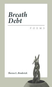 Breath Debt — Poems by Therese L. Broderick