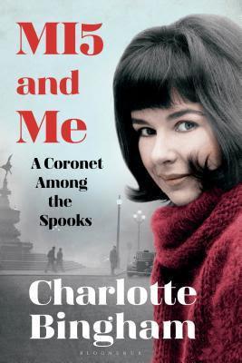 MI5 and Me by Charlotte Bingham- Feature and Review