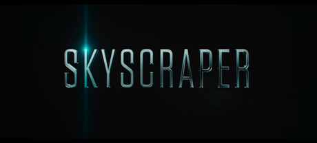 Dwayne Johnson Skyscraper movie in theaters July 13th