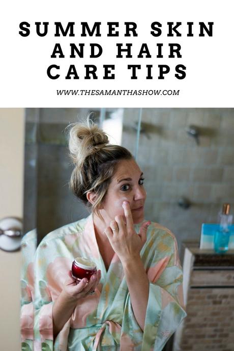 Summer skin and hair care tips