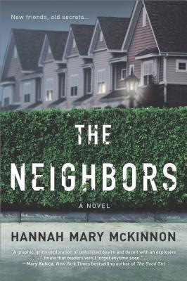 The Neighbors by Hannah Mary McKinnon- Feature and Review