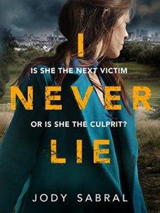 Blog Tour – I Never Lie by Jody Sabral