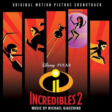 Disney•Pixar's Incredibles 2 Soundtrack by Oscar-Winning Composer Michael Giacchino