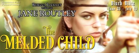 The Melded Child by Jane Routley