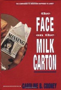 Beth And Chrissi Do Kid-Lit – JUNE READ – The Face On The Milk Carton – Caroline B. Cooney