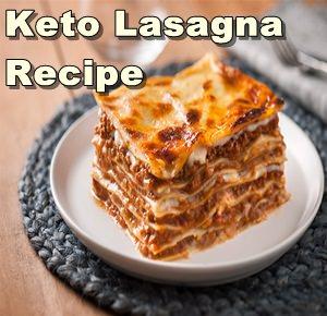 Delicious Keto Lasagna Recipe
