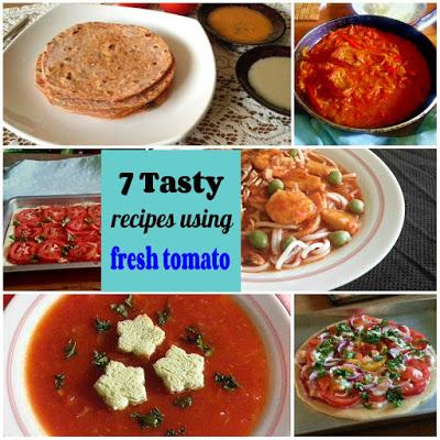 7 Tasty Recipes using Fresh Tomato @ treatntrick.blogspot.com 7 Tasty Recipes using Fresh Tomato @ treatntrick.blogspot.com