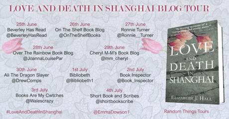 Blog Tour – Love And Death In Shanghai by Elizabeth J. Hall