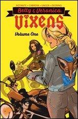 Preview – Betty & Veronica: Vixens Vol. 1 TPB (Archie)