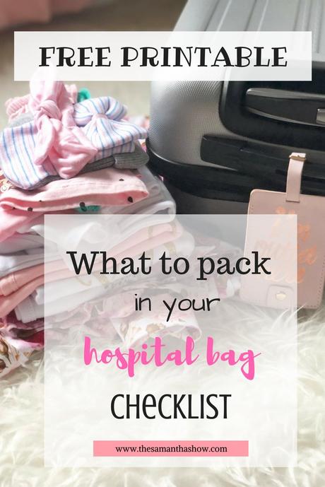What to pack in your hospital bag checklist + FREE printable to keep you organized! 