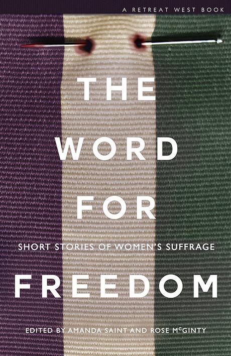 The Word for Freedom – Short Stories of Women’s Suffrage