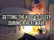 Getting Kids Sleep Heatwave What Works Others