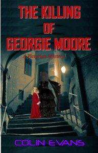 The Killing of Georgie Moore – Colin Evans