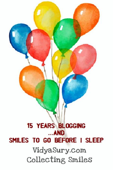 15 years blogging and Smiles to go before I sleep