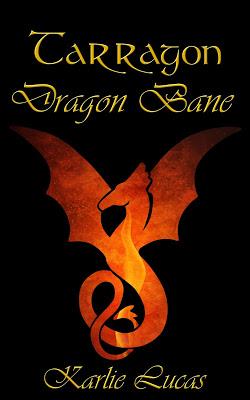 Tarragon: Dragon Bane by Karlie Lucas