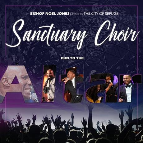 Bishop Noel Jones & City of Refuge choir  releasing  ‘Run To The Altar’