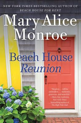 Beach House Reunion by Mary Alice Monroe- Feature and Review