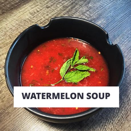 Recipe: Watermelon Soup with Fresh Mint