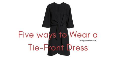 Five Ways to Wear a Tie-Front Dress