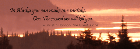 The Great Alone by Kristin Hannah