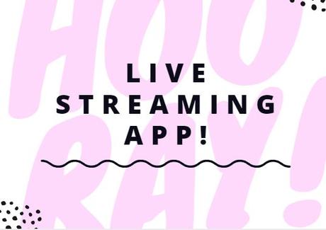 LIVE STREAMING APP