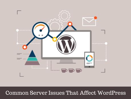 Common Server Issues That Affect WordPress