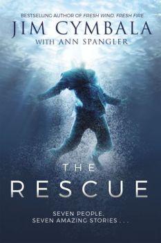 The Rescue: Seven People, Seven Amazing Stories… by Jim Cymbala