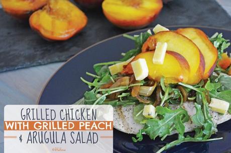 Grilled Chicken with Grilled Peach & Arugula Salad (gluten free)