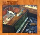 Papa Grows Funk: Needle in the Groove