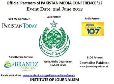 Pakistan Media Conference 2012 a Foregathering by Institute of Journalism Pakistan