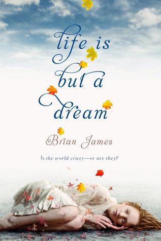 Review: Life Is But a Dream by Brian James