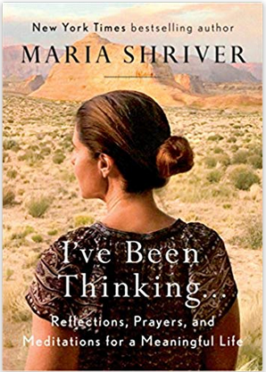 I’VE BEEN THINKING… by Maria Shriver #BookReview