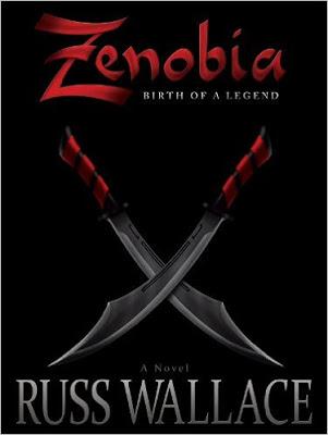 Zenobia - Challenging a Legend (book1) by Russ Wallace