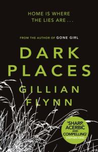 Dark Places – Gillian Flynn
