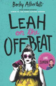 Tierney reviews Leah on the Offbeat by Becky Albertalli
