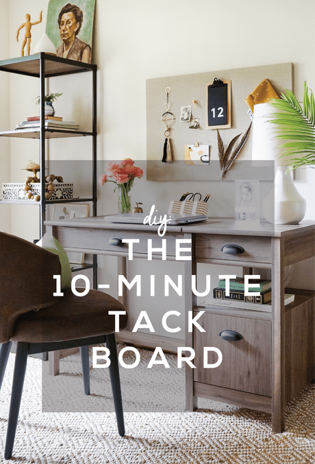 The 10 Minute Tack Board DIY