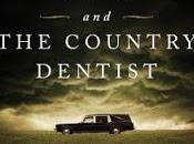 Cadaver King Country Dentist: True Story Injustice American South Bradley Balko Tucker Carrington Feature Review