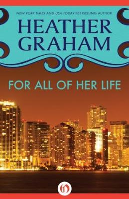 Flashback Friday - For All Her Life by Heather Graham- Feature and Review