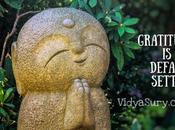 Gratitude Default Setting #GratitudeCircle
