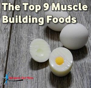 The Top 9 Muscle-Building Foods