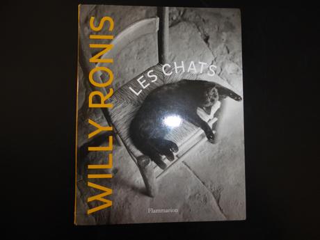 Paris in July 2018 – Willy Ronis’ Cats – Les Chats de Willy Ronis