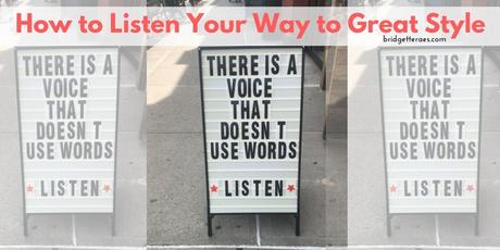 How to Listen Your Way to Great Style