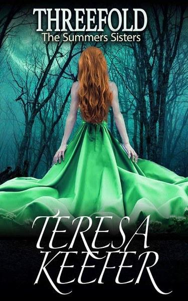 The Summer Sisters Trilogy by Teresa Keefer