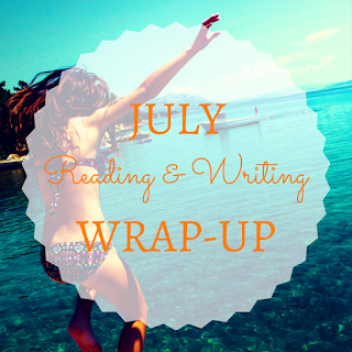Reading and Writing Wrap-Up: July