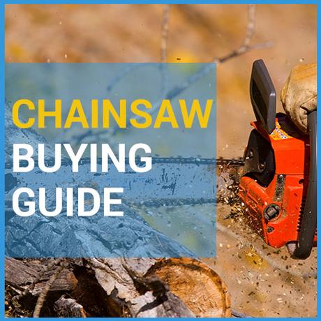 Different Types of Chainsaws – A Buyers Guide