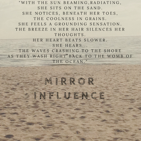 MIRROR INFLUENCE: SELF-TRANSFORMATION & THE PROCESS OF HEALING