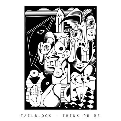 Tailblock - Think Or Be EP