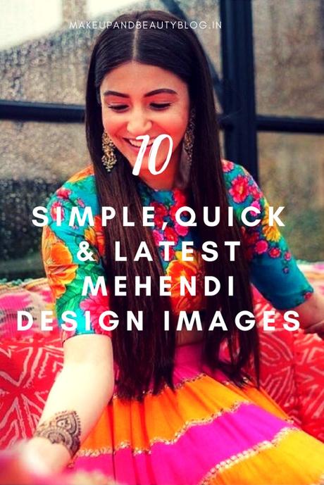 11 Simple, Quick & Latest Mehendi Design Images