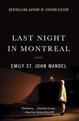 FLASHBACK FRIDAY- Last Night In Montreal by Emily St. John Mandel- Feature and Review