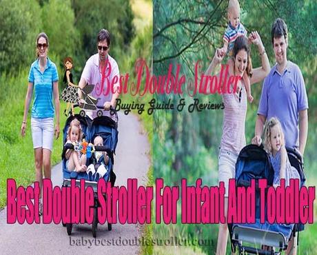 Best Double Strollers for Infant and Toddler